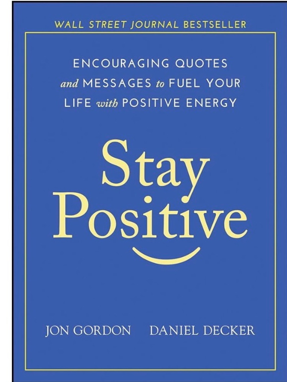 Stay Positive - Blue & Yellow Inspirational Book